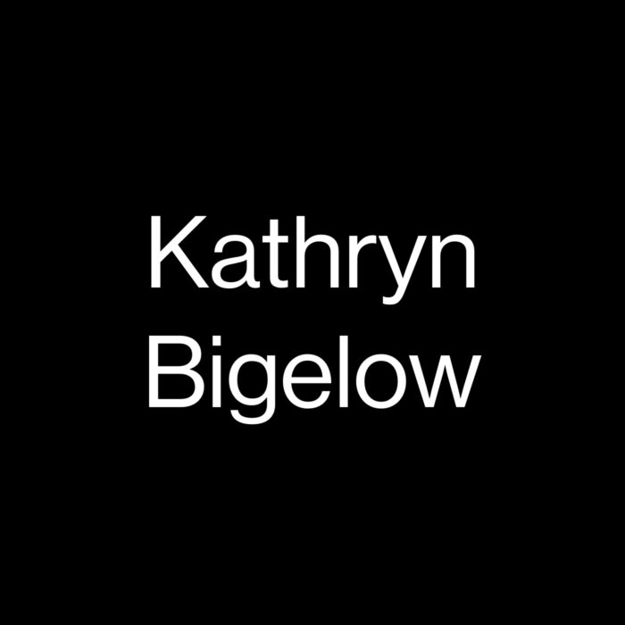 Kathryn Bigelow